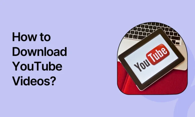 How to Download a YouTube Video
