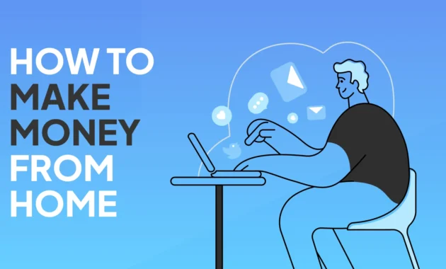 How to Make Money From Home